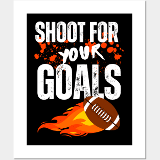 Shoot For Your Goals Posters and Art